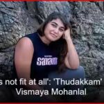 ‘I was not fit at all’: ‘Thudakkam’ actor Vismaya Mohanlal reveals how Muay Thai changed her life | Malayalam Movie News