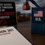 India Forced Labour Imports: India moves to block imports linked to forced labour amid USTR probe