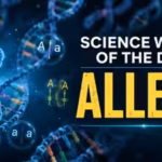 Science word of the day: Allele, know its meaning, who introduced the term, and its practical applications |